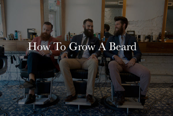 How to grow a beard, according to a barber